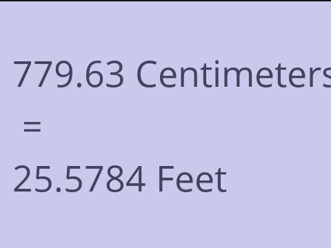 779.63 CM TO FEET