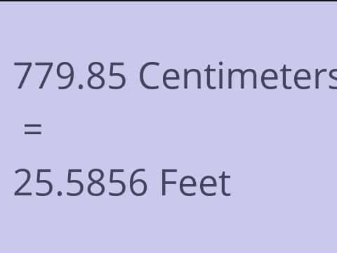 779.85 CM TO FEET