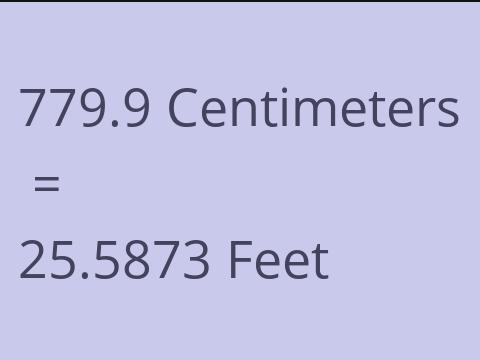 779.9 CM TO FEET