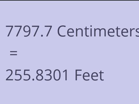 7797.7 CM TO FEET