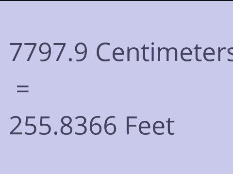 7797.9 CM TO FEET