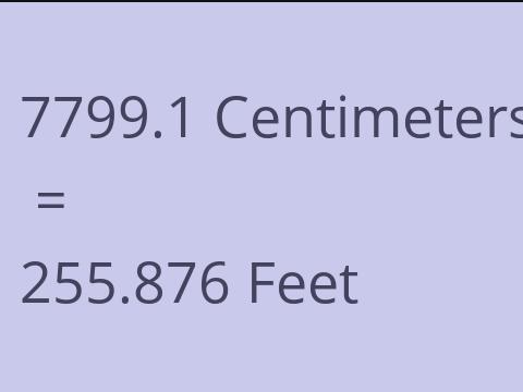 7799.1 CM TO FEET