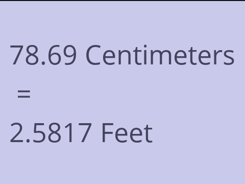 78.69 CM TO FEET