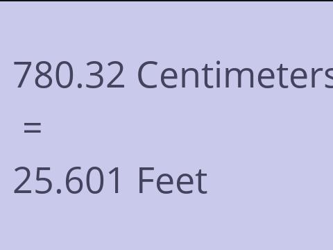 780.32 CM TO FEET