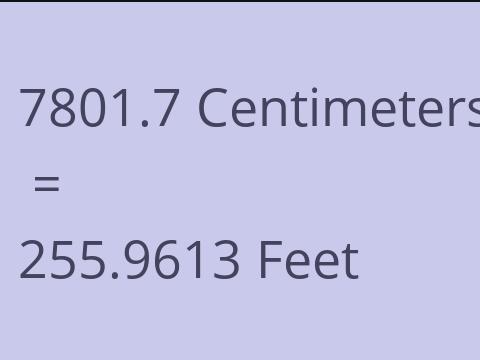 7801.7 CM TO FEET