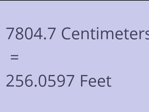 7804.7 CM TO FEET