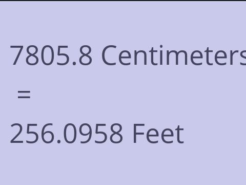 7805.8 CM TO FEET