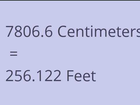 7806.6 CM TO FEET
