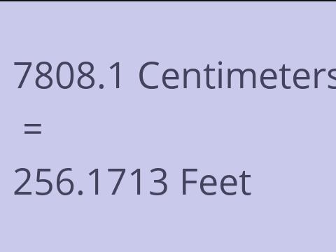 7808.1 CM TO FEET