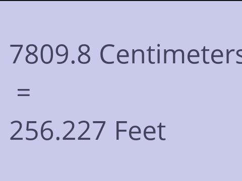 7809.8 CM TO FEET