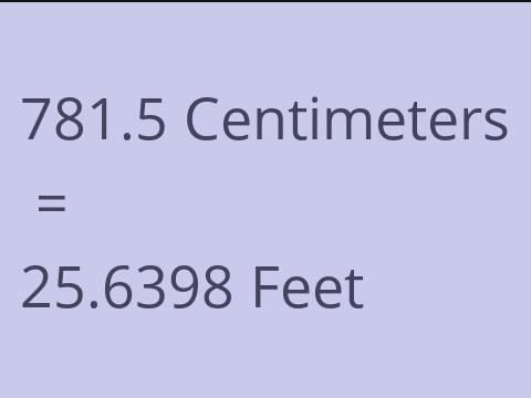 781.5 CM TO FEET