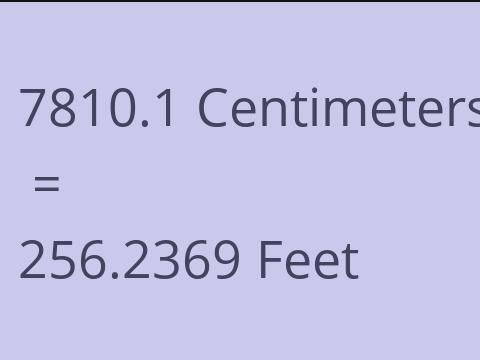 7810.1 CM TO FEET