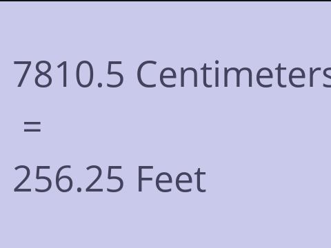 7810.5 CM TO FEET