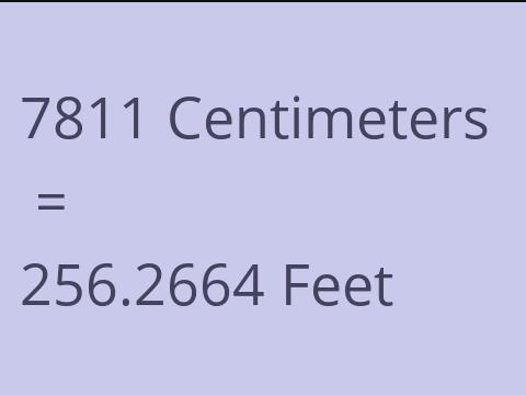 7811 CM TO FEET