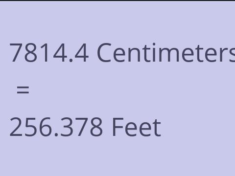 7814.4 CM TO FEET