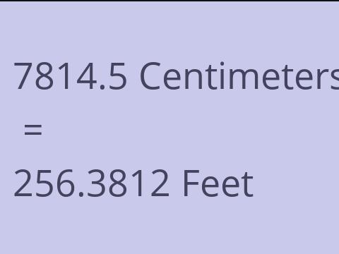 7814.5 CM TO FEET