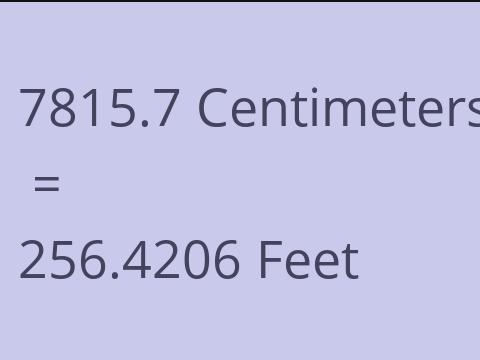 7815.7 CM TO FEET
