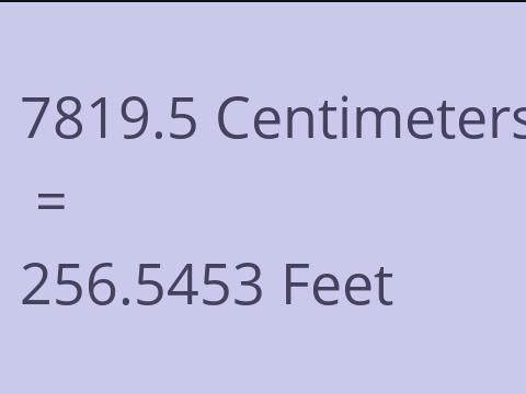 7819.5 CM TO FEET