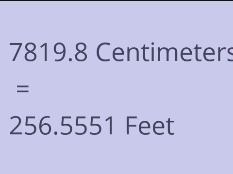 7819.8 CM TO FEET