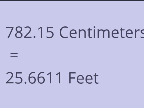 782.15 CM TO FEET