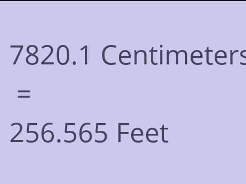 7820.1 CM TO FEET