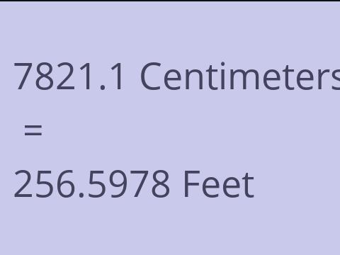 7821.1 CM TO FEET