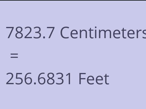 7823.7 CM TO FEET