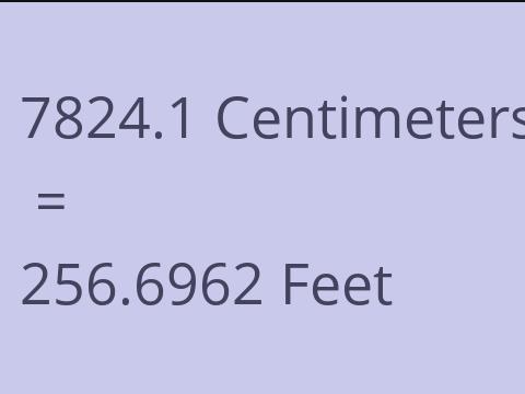 7824.1 CM TO FEET