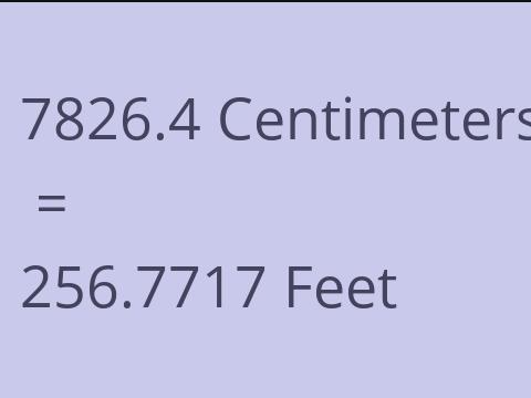 7826.4 CM TO FEET