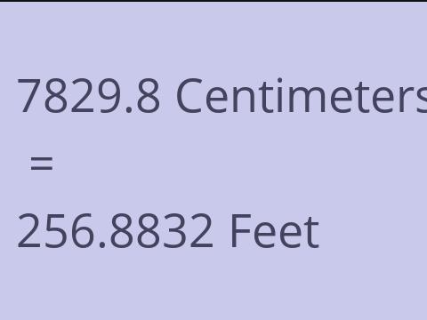 7829.8 CM TO FEET