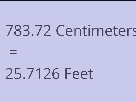 783.72 CM TO FEET