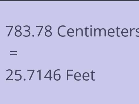 783.78 CM TO FEET