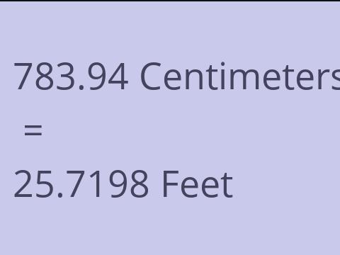 783.94 CM TO FEET