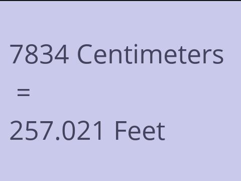 7834 CM TO FEET