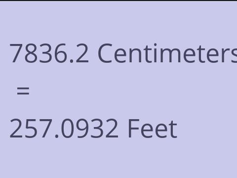 7836.2 CM TO FEET