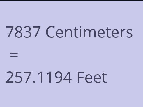 7837 CM TO FEET