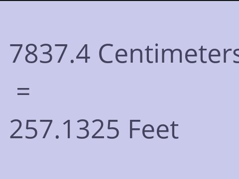 7837.4 CM TO FEET
