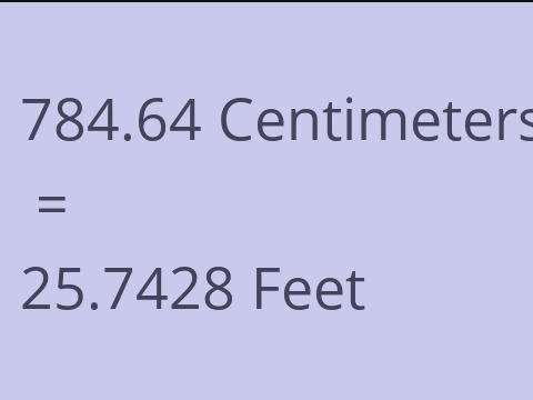 784.64 CM TO FEET