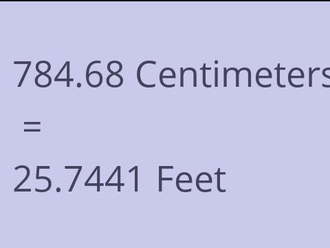 784.68 CM TO FEET