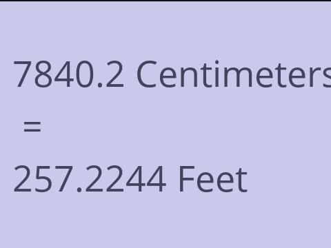 7840.2 CM TO FEET