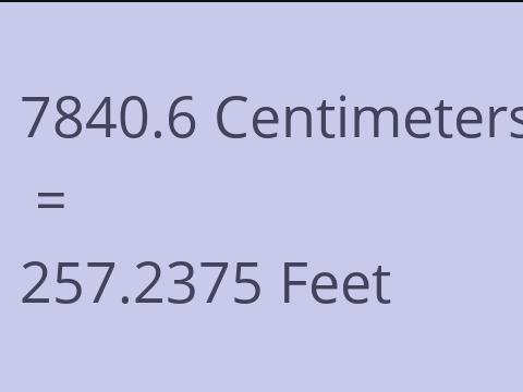 7840.6 CM TO FEET