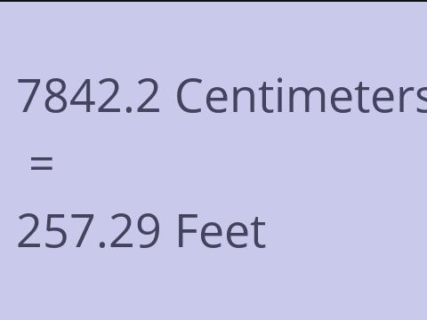 7842.2 CM TO FEET