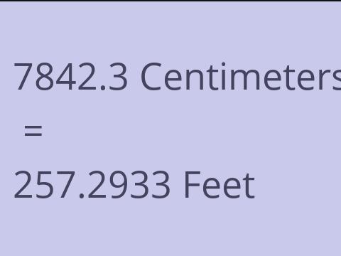7842.3 CM TO FEET