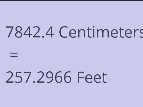 7842.4 CM TO FEET