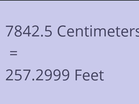7842.5 CM TO FEET