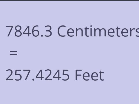7846.3 CM TO FEET
