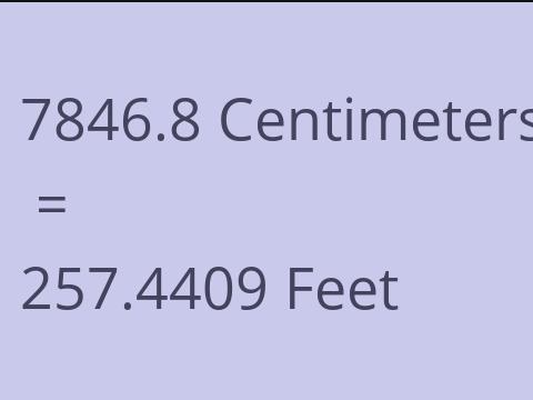 7846.8 CM TO FEET