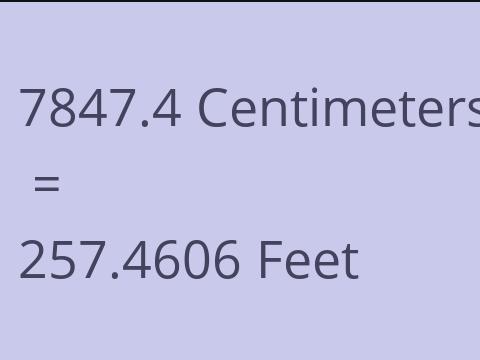 7847.4 CM TO FEET