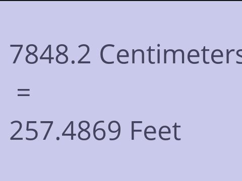 7848.2 CM TO FEET