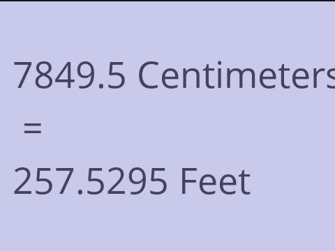 7849.5 CM TO FEET